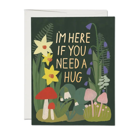 Im Here If You Need A Hug
