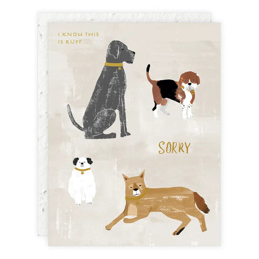 I Know This Is Ruff - Pet Sympathy Card