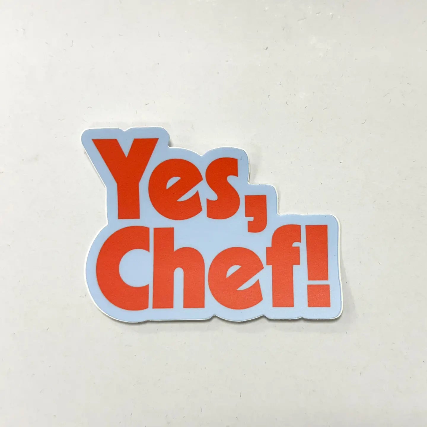 Yes, Chef! Sticker