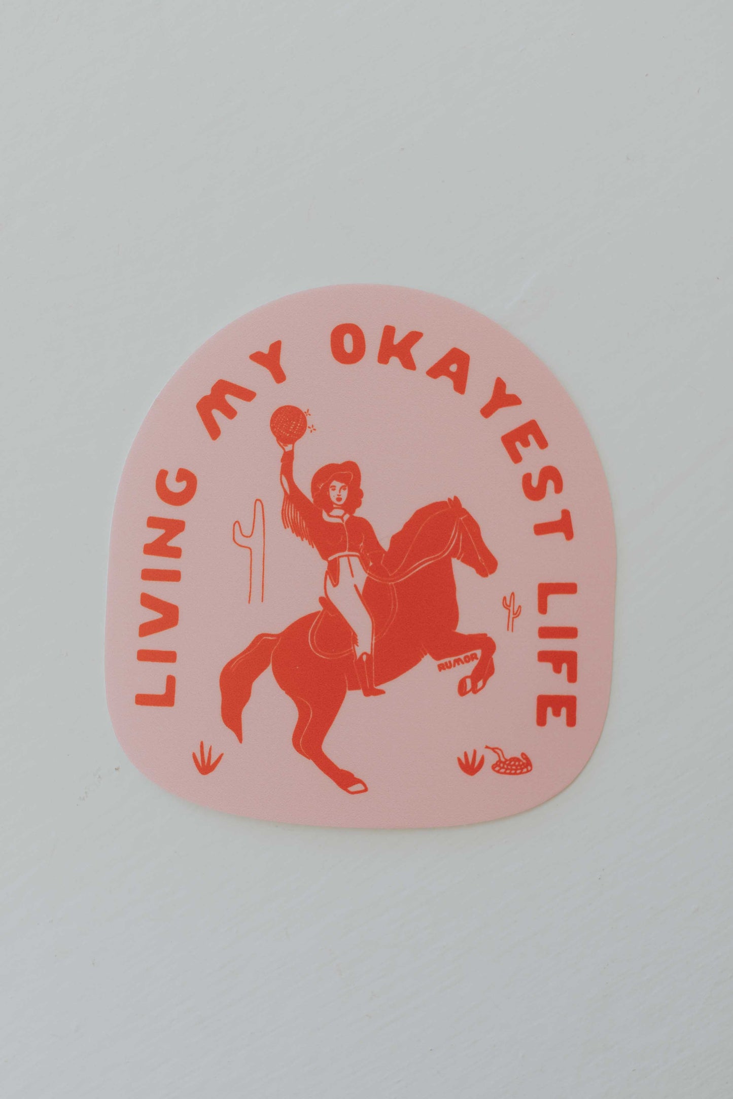 Living My Okayest Life ~ Sticker