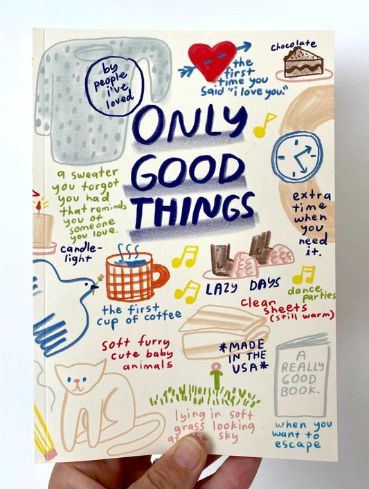 Only Good Things ~ Notebook
